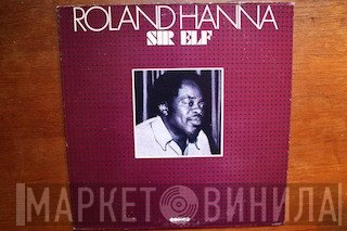 Roland Hanna  - Sir Elf