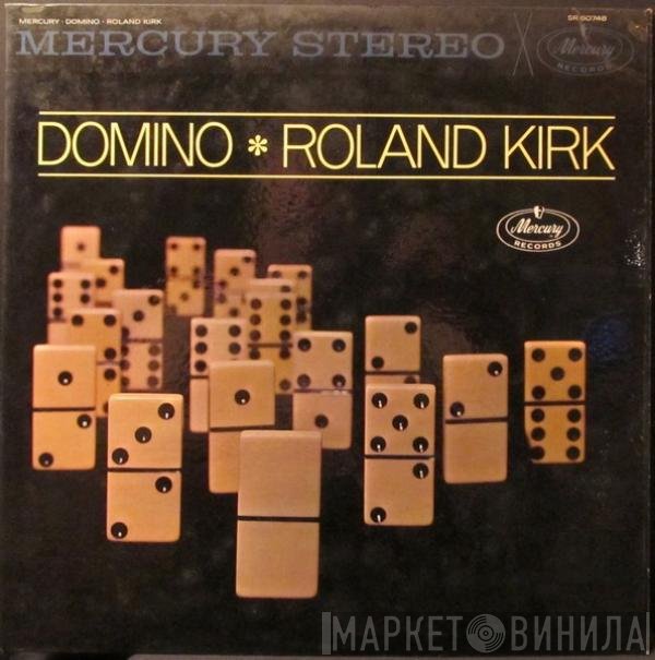 Roland Kirk  - Domino