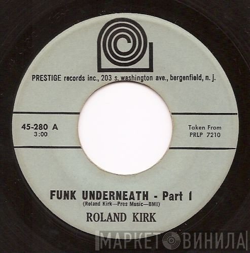 Roland Kirk  - Funk Underneath