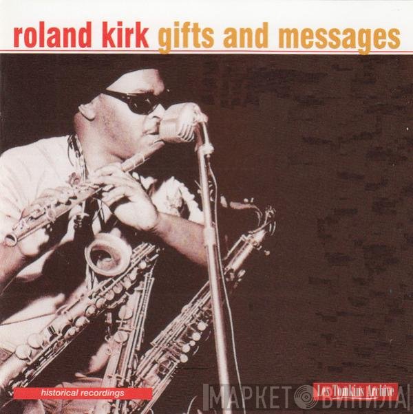 Roland Kirk  - Gifts And Messages