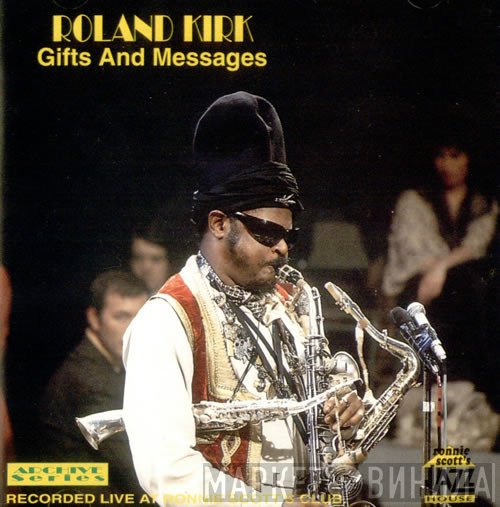 Roland Kirk - Gifts And Messages