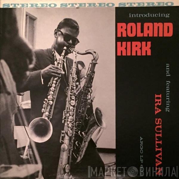 Roland Kirk  - Introducing Roland Kirk