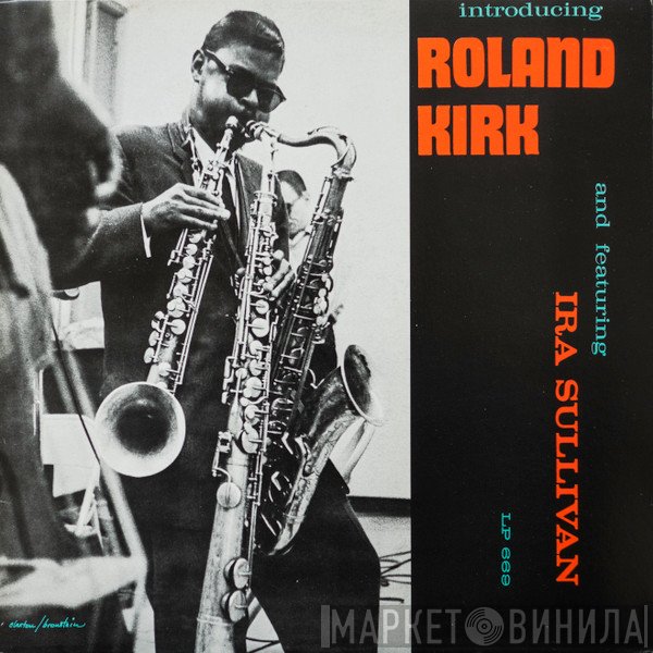 Roland Kirk  - Introducing Roland Kirk