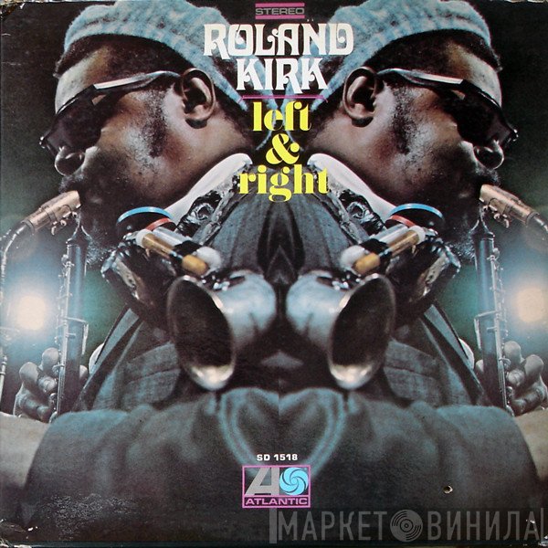 Roland Kirk - Left & Right