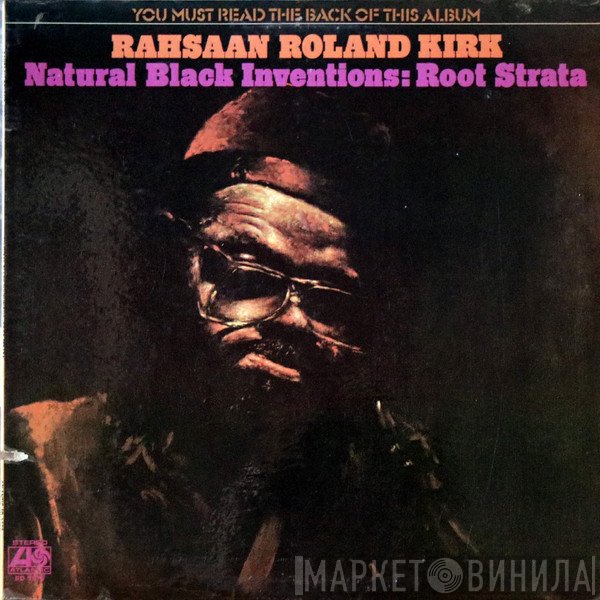 Roland Kirk  - Natural Black Inventions: Root Strata