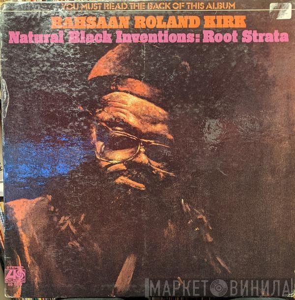 Roland Kirk  - Natural Black Inventions: Root Strata