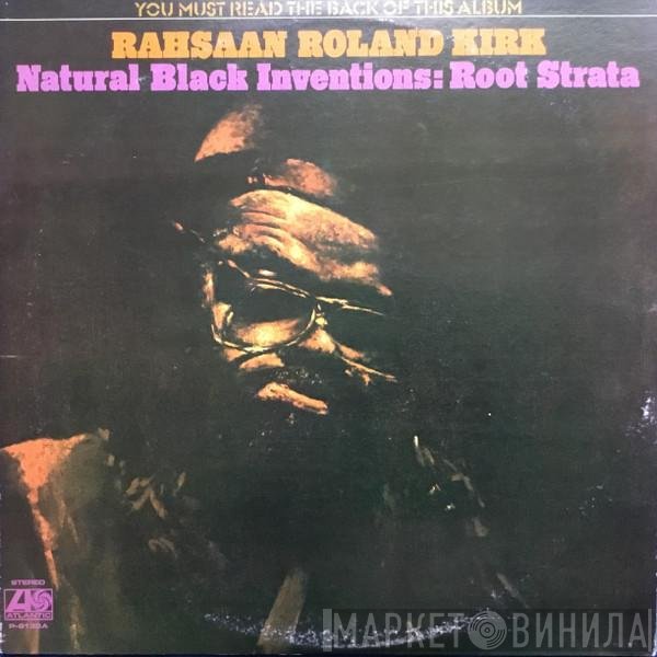 Roland Kirk  - Natural Black Inventions: Root Strata