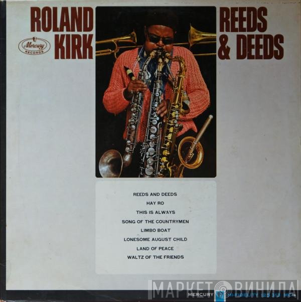 Roland Kirk  - Reeds And Deeds