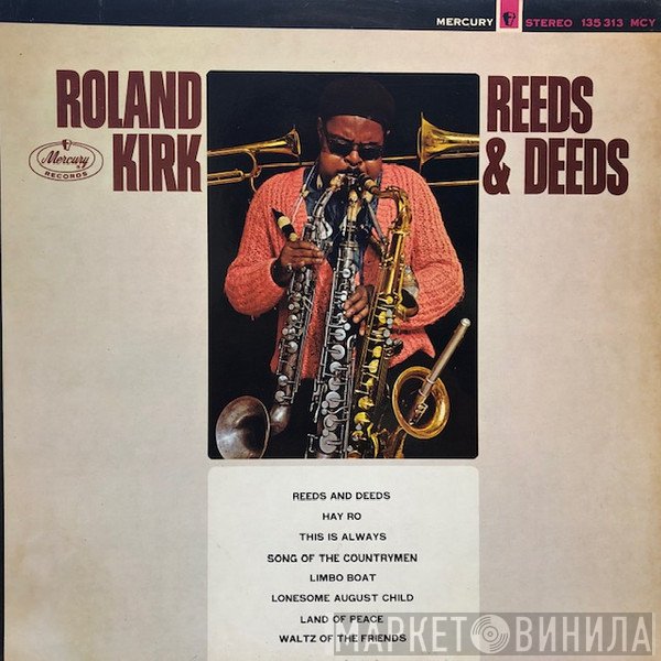 Roland Kirk  - Reeds And Deeds