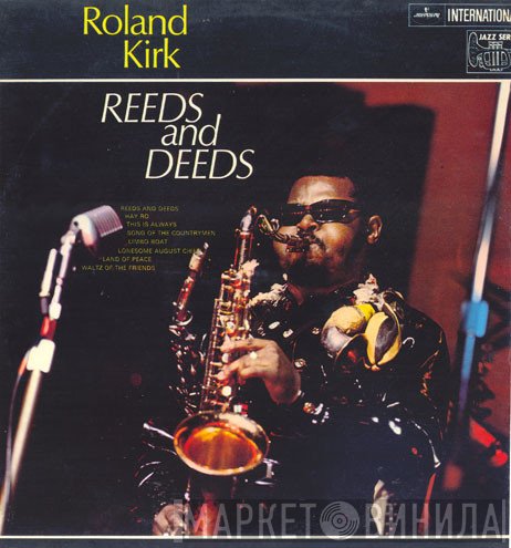 Roland Kirk  - Reeds And Deeds