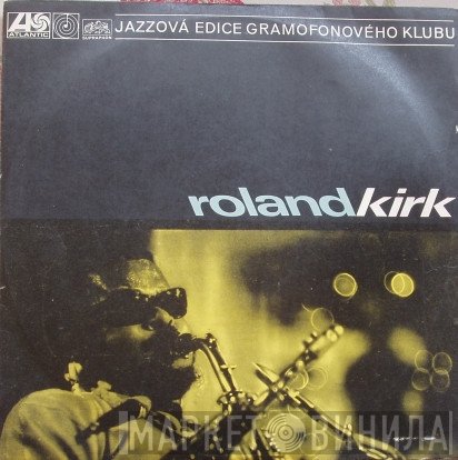 Roland Kirk  - Roland Kirk