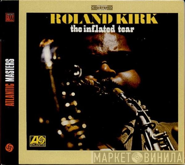 Roland Kirk - The Inflated Tear