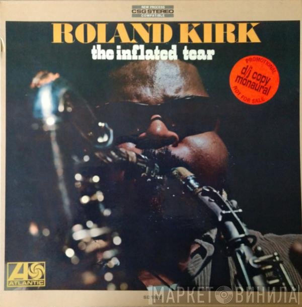 Roland Kirk  - The Inflated Tear