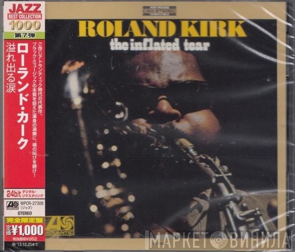 Roland Kirk  - The Inflated Tear