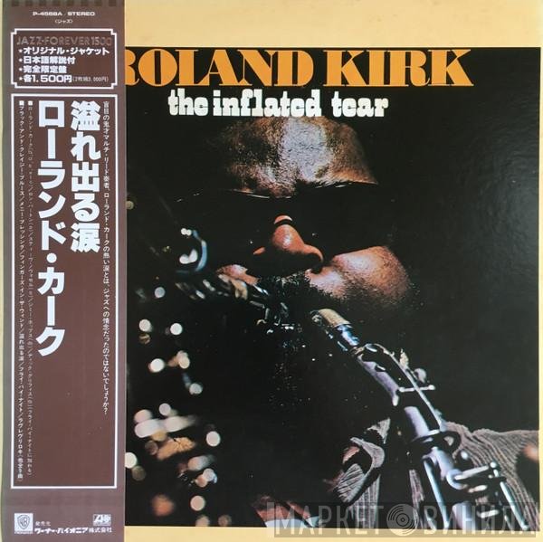 Roland Kirk  - The Inflated Tear