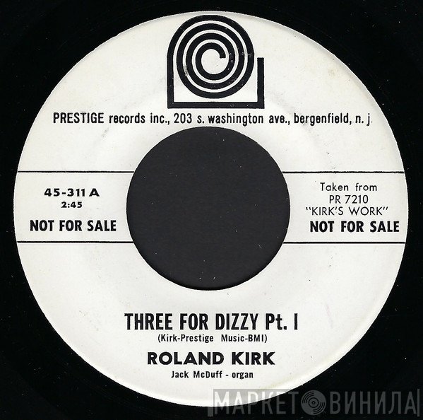 Roland Kirk  - Three For Dizzy