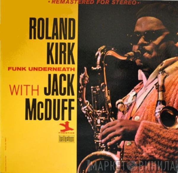Roland Kirk With Brother Jack McDuff  - Funk Underneath