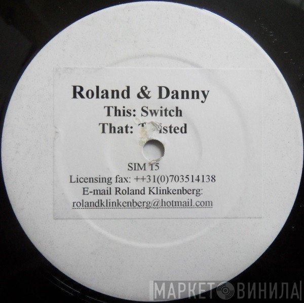 Roland Klinkenberg & Danny Bakker  - Switch / Twisted