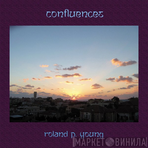 Roland Young - Confluences