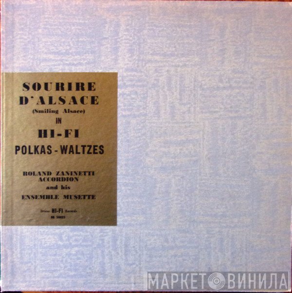 Roland Zaninetti Et Son Ensemble - Sourire D'Alsace (Smiling Alsace) In Hi-Fi Polkas - Waltzes