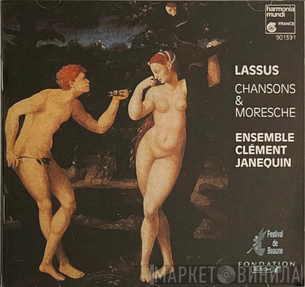 Roland de Lassus - Ensemble Clément Janequin  - Chansons & Moresche