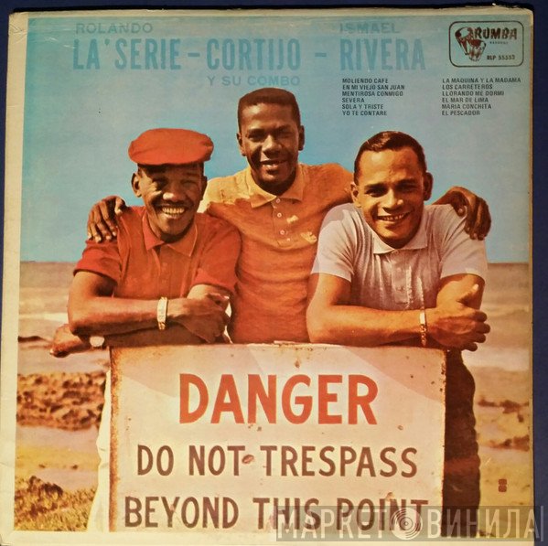 Rolando La Serie - Cortijo Y Su Combo - Ismael Rivera  - Danger