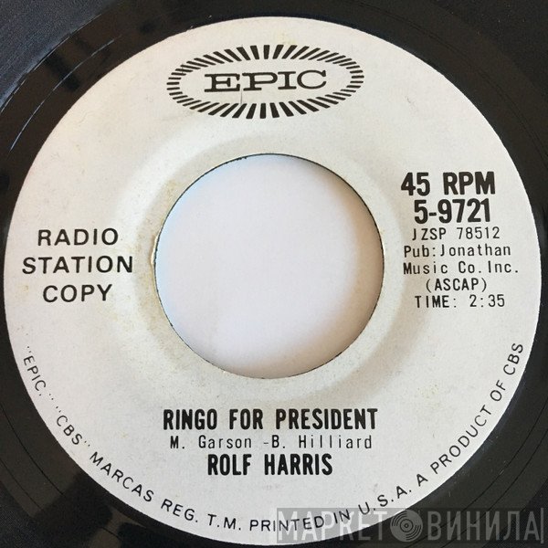 Rolf Harris  - Ringo For President