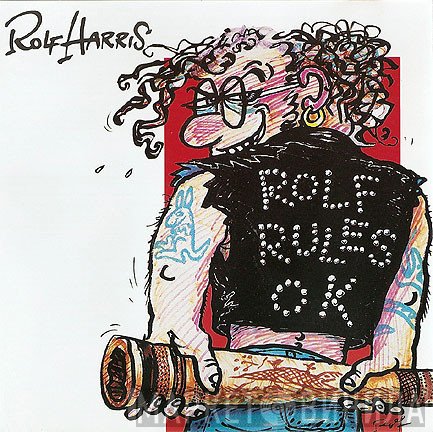 Rolf Harris  - Rolf Rules O.K.!