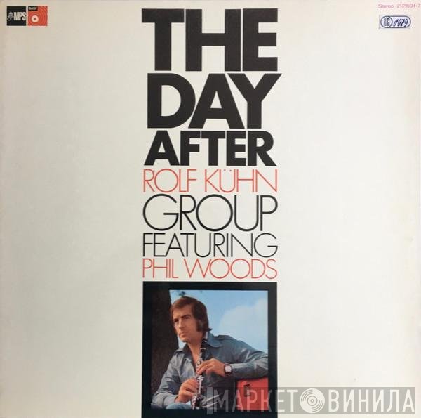 Rolf Kühn Group Featuring Phil Woods  - The Day After