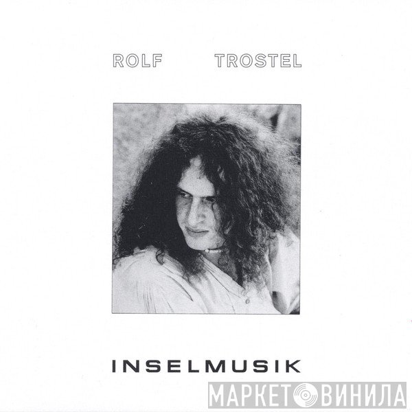 Rolf Trostel - Inselmusik