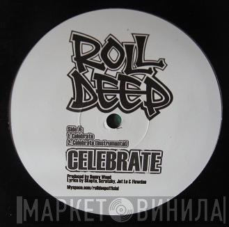 Roll Deep - Celebrate
