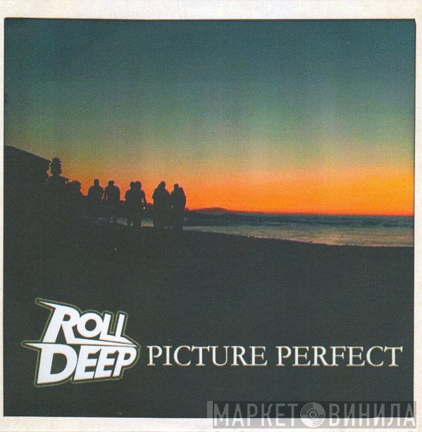 Roll Deep  - Picture Perfect