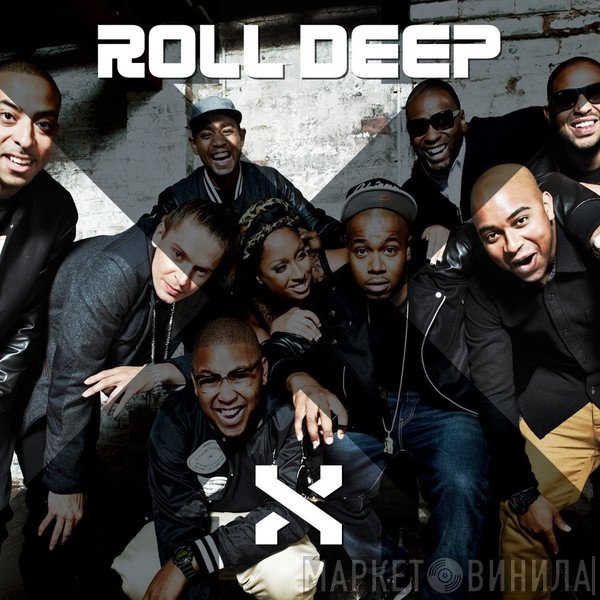 Roll Deep  - X
