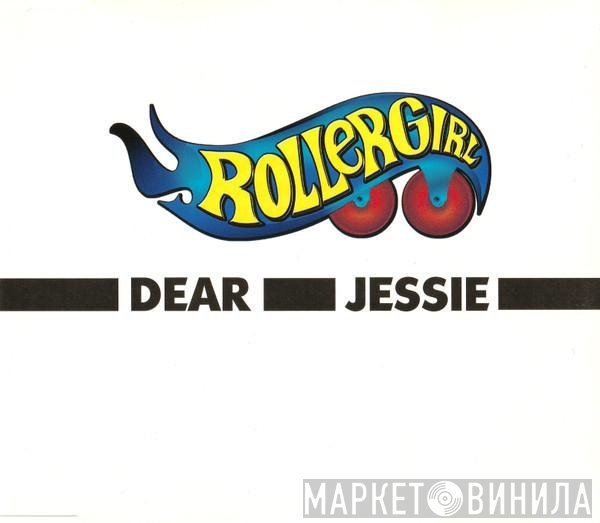 Rollergirl  - Dear Jessie