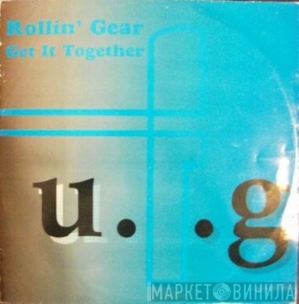 Rollin' Gear - Get It Together