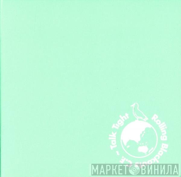 Rolling Blackouts Coastal Fever - Talk Tight