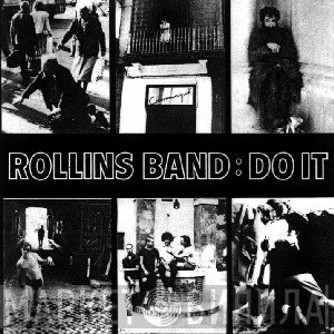 Rollins Band  - Do It