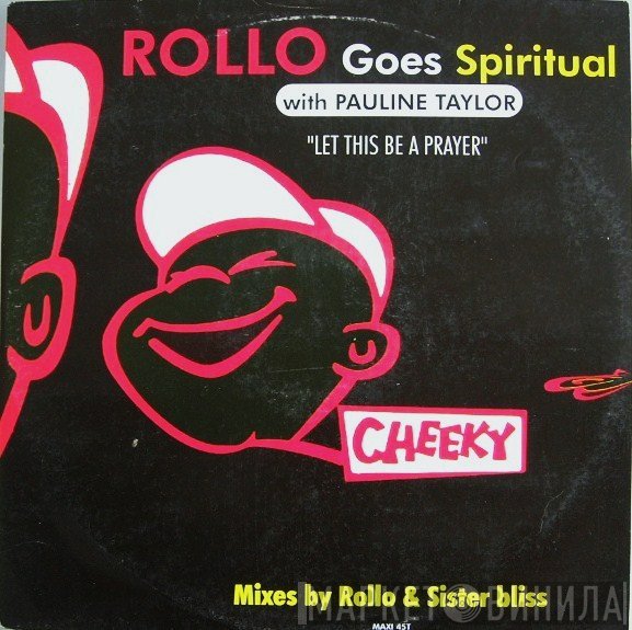 Rollo Goes Spiritual With Pauline Taylor  - Let This Be A Prayer