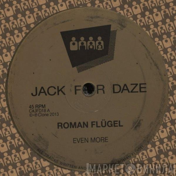Roman Flügel  - Even More