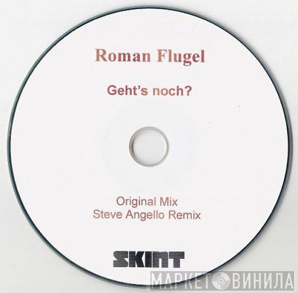 Roman Flügel - Geht's Noch?