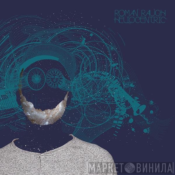Roman Rauch - Heliocentric