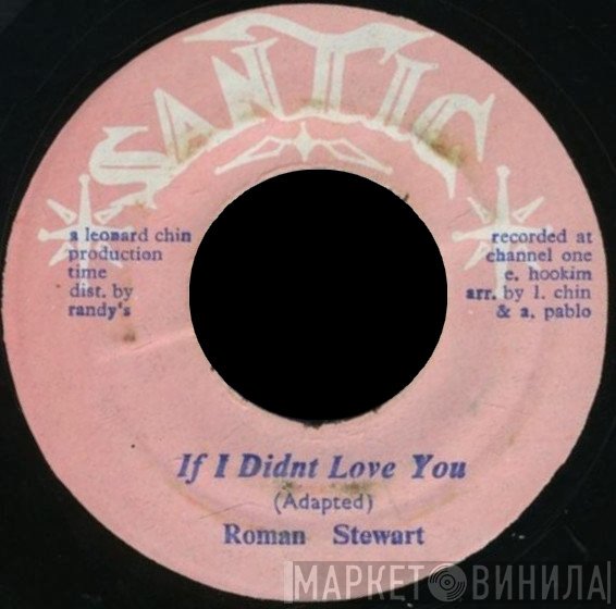 Roman Stewart - If I Didn't Love You / One Broken Heart