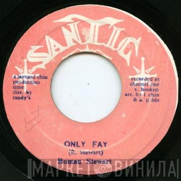 Roman Stewart - Only Fay / Jean
