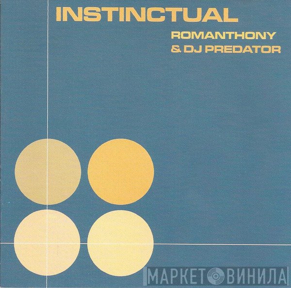 Romanthony & DJ Predator  - Instinctual