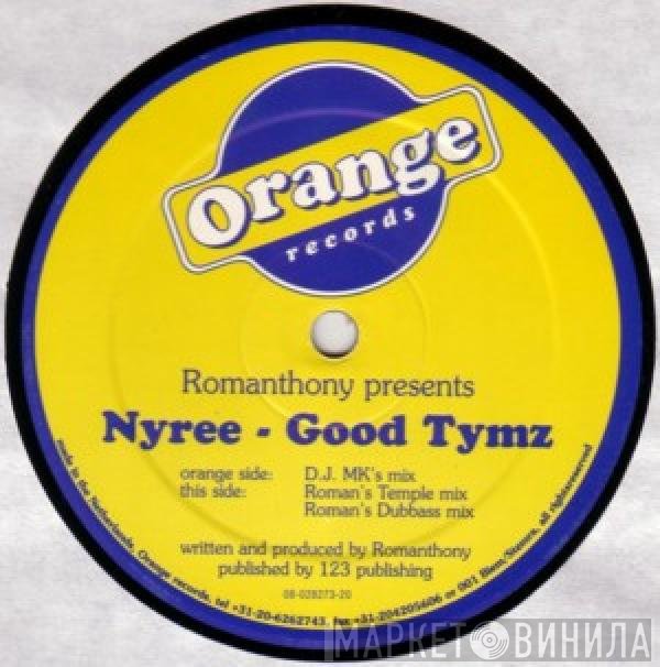 Romanthony Presents Nyree  - Good Tymz