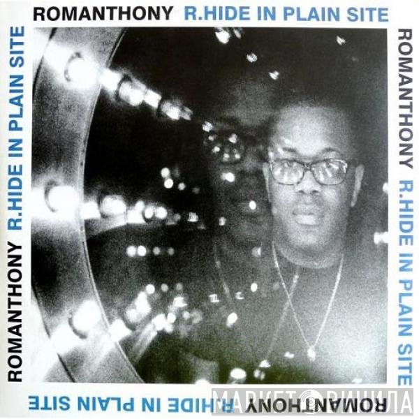 Romanthony  - R.Hide In Plain Site