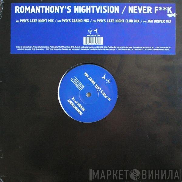 Romanthony's Nightvision - Never F**k