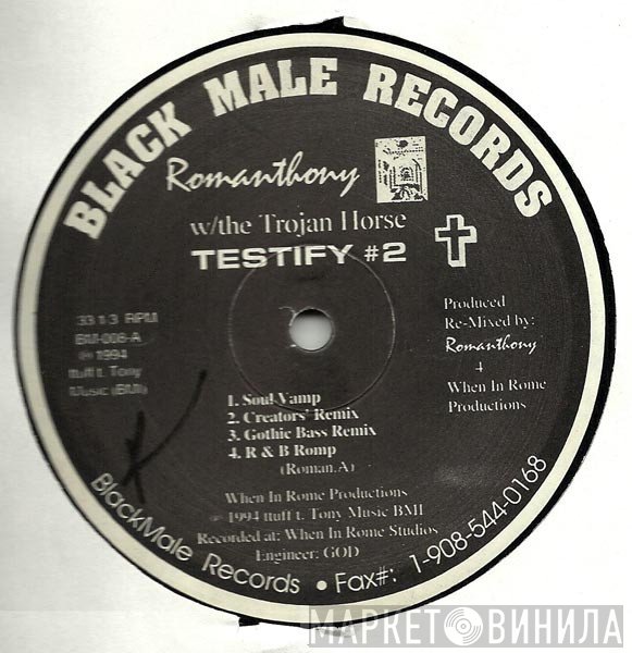 Romanthony w/ The Trojan Horse  - Testify #2