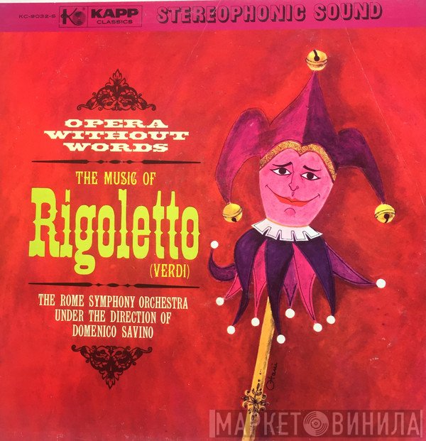 Rome Symphony Orchestra, Domenico Savino, Giuseppe Verdi  - The Music Of Rigoletto