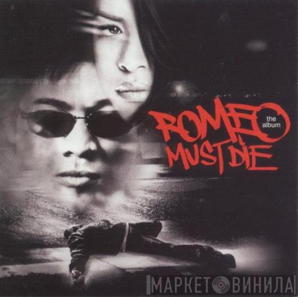  - Romeo Must Die (The Album)